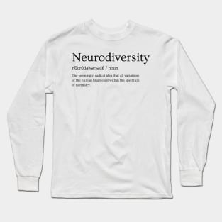 Neurodiversity defined Long Sleeve T-Shirt